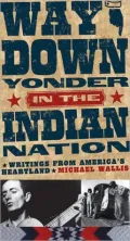 Way down Yonder in the Indian Nation: Writings from America's Heartland, Vol. 3