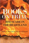 Books on Trial: Red Scare in the Heartland