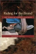 Riding for the Brand: 150 Years of Cowden Ranching