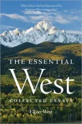 The Essential West: Collected Essays