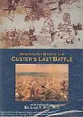 Archaeology History And Custer's Last Battle