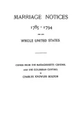 Marriage notices, 1785-1794, for the whole United States