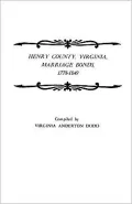 Henry County, Virginia, Marriage Bonds, 1778-1849