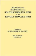 Records Of The Regiments Of The South Carolina Line