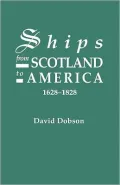 Ships From Scotland To America, 1628-1828 [1st Vol]