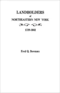 Landholders Of Northeastern New York, 1739-1802