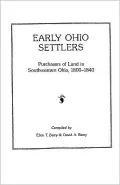 Early Ohio Settlers Purchasers Of Land In Southwestern Ohio, 1800-1840