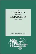 Complete Book of Emigrants, 1751-1776, Vol. 4