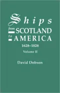 Ships From Scotland To America, 1628-1828. Volume Ii