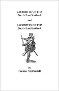 Jacobites Of 1715 And 1745. North East Scotland