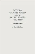 Scots In Poland, Russia And The Baltic States, 1550-1850