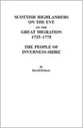 Scottish Highlanders On The Eve Of The Great Migration, 1725-1775, Vol. 3