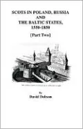 Scots In Poland, Russia, And The Baltic States, 1550-1850 [Part Two]
