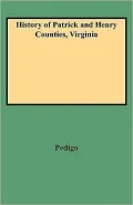 History Of Patrick And Henry Counties, Virginia
