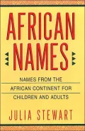 African Names: Names from the African Continent for Children and Adults
