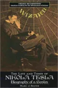 Wizard: The Life and Times of Nikola Tesla