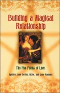 Building a Magical Relationship: The Five Points of Love