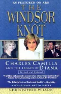 The Windsor Knot: Charles, Camilla and the Legacy of Diana