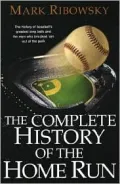 Complete History of the Home Run