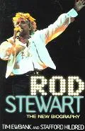 Rod Stewart The New Biography