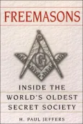 Freemasons: Inside the World's Oldest Secret Society