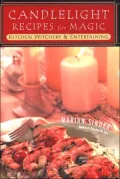 Candlelight Recipes for Magic : Kitchen Witchery and Entertaining