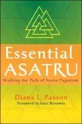 Essential Asatru: Walking the Path of Norse Paganism