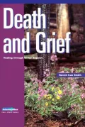 Death and Grief : Healing Through Group Support