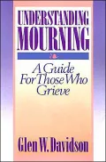 Understanding Mourning: A Guide for Those Who Grieve
