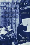 True Faith In The True God