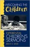 Welcoming the Children: Experimental Children's Sermons