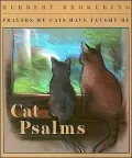 Cat Psalms: Prayers My Cats Have Taught Me