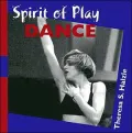 Spirit of Play-- Dance