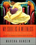 My Soul Is a Witness: The Message of the Spirituals in Word and Song