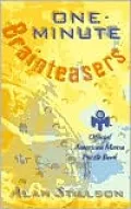 One-Minute Brainteasers: Official American Mensa Puzzle Book