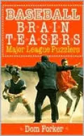 Baseball Brain Teasers: Major League Puzzlers