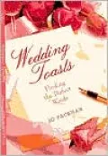 Wedding Toasts: Finding the Perfect Words