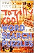 Totally Cool Word Search Puzzles