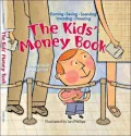 Kids' Money Book Earning, Saving, Spending, Investing, Donating
