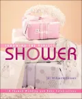 Throwing the Perfect Shower: 12 Themed Wedding and Baby Celebrations