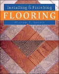 Installing and Finishing Flooring