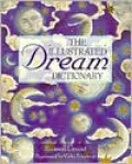 The Illustrated Dream Dictionary