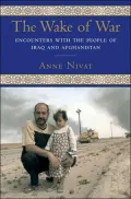 The Wake of War: Encounters in Iraq and Afghanistan