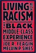 Living with Racism : The Black Middle-Class Experience