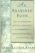 An Examined Faith: Social Context and Religious Committment