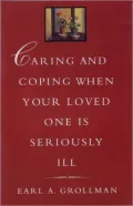 Caring and Coping When Your Loved One is Seriously Ill