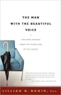 The Man with the Beautiful Voice : And More Stories frm the Other Side of the Couch