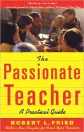 The Passionate Teacher: A Practicial Guide