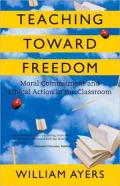 Teaching Toward Freedom