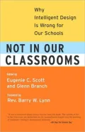 Not in Our Classrooms: Why Intelligent Design Is Wrong for Our Schools